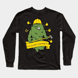 9 Pound Hammer Long Sleeve T-Shirt